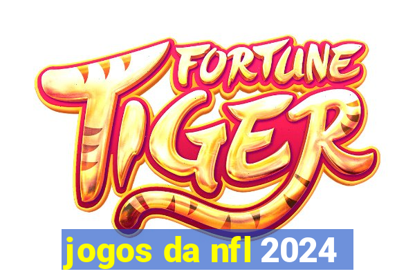 jogos da nfl 2024